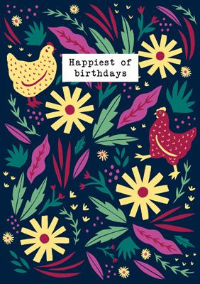Happiest of Birthdays Hens Greetings Card
