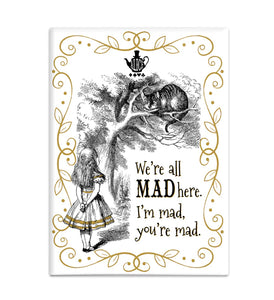 Alice in Wonderland We're All Mad Here Magnet