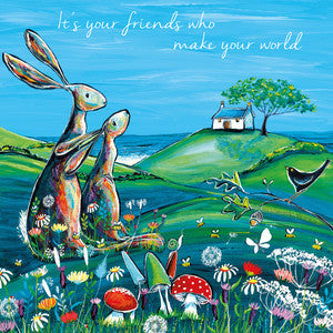 It's Your Friends Make your World Greetings Card