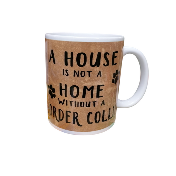 Border Collie House is Not a Home Mug