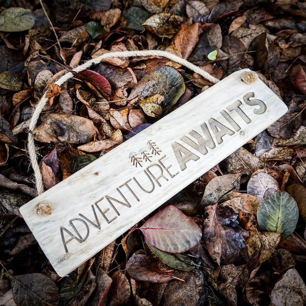 Adventure Awaits Wooden Sign