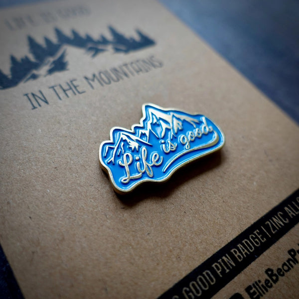 Life is Good Enamel Pin Badge