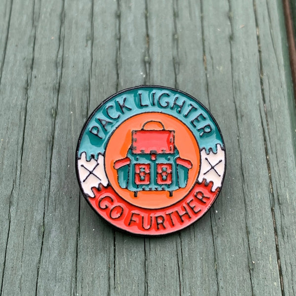 Pack Lighter Go Further Enamel Pin Badge