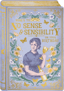 No Sense And Sensibility On Your Birthday Greetings Card