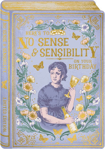 No Sense And Sensibility On Your Birthday Greetings Card