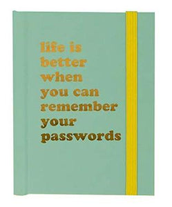 Password Book Turquoise Life is Better